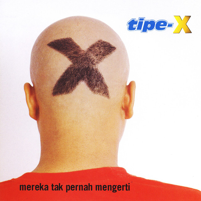 Tipe-X - Mereka Tak Pernah Mengerti