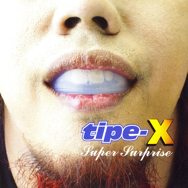 Tipe-X - Super Surprise